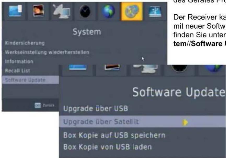 System Kindersicherung Werkseinstellung wiederherstellen Information Recall List Software Update Zurück Software Update Upgrade über USB Upgrade über Satellit Box Kopie auf USB speichern Box Kopie von USB laden