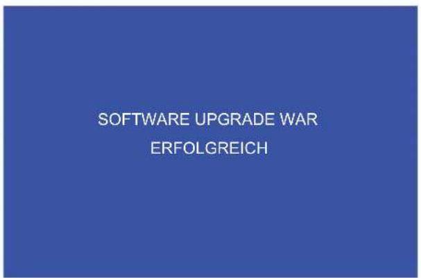 SOFTWARE UPGRADE WAR ERFOLGREICH