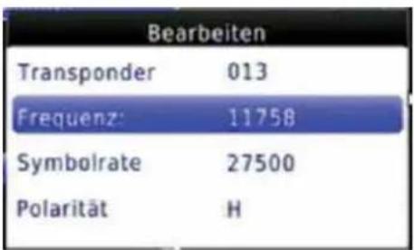 Bearbeiten Transponder 013 Frequenz: 11758 Symbolrate 27500 Polarität H