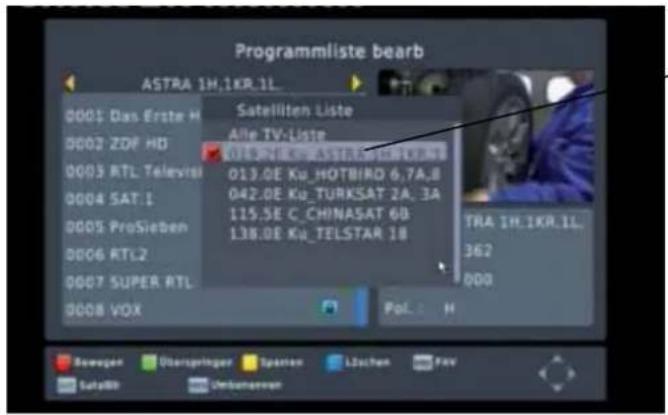 Programmliste bearb ASTRA 1H.1KR.1L 0001 Das Erste H 0002 ZDF HD 0003 RTL Televisi 0004 SAT.1 0005 ProSieben 0006 RTL2 0007 SUPER RTL 0008 VOX Satelliten Liste Alle TV-Liste 013.0E Ku_HOTBIRD 6,7A,8 042.0E Ku_TURKSAT 2A, 3A 115.5E C_CHINASAT 6B 138.0E Ku_TELSTAR 1B TRA 1H.1KR.1L. 362 0008 Pol.: H Sewegen Überspringer Sperten Lüchen FAV Satzwerk Unkommernar
