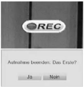 OREC Aufnahme beenden: Das Erste? Ja Nein