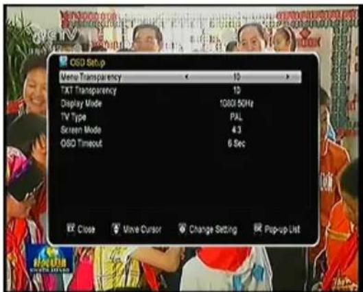 OISD Setup Menu Transparency 10 TXT Transparency 10 Display Mode 1000/50Hz TV Type PAL Screen Mode 4.3 OISD Timeout 6 Sec Close Move Cursor Change Setting Pop-up List