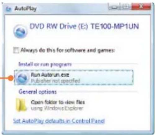 AutoPlay DVD RW Drive (E:) TE100-MP1UN Always do this for software and games: Install or run program Run AutoRun.exe Publisher not specified General options Open folder to view files using Windows Explorer Set AutoPlay defaults in Control Panel