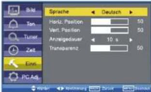 Bis Tan Tuner Zeit Einst PC Adj Sprache Deutsch Horiz. Position 50 Vert. Position 50 Anneigedauer 10 s Transparenz 50