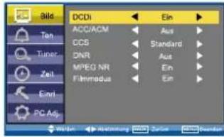 Bild Ten Tuner Zeit Einl PC Adj. DCDI ACCIACM CDS DNR MPEG NR Firmeodus Ein Ein Aus Standard Aus Ein Ein