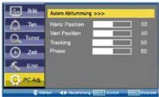 Autom Abtummlung >> Horiz Position 50 Vert Position 50 Tracking 50 Phase 50 PC Adj.