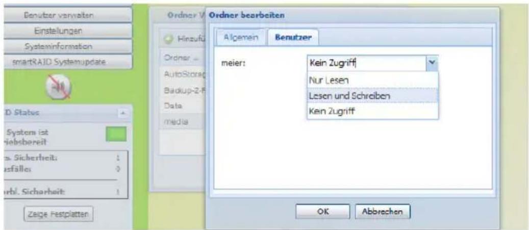 Benutzer verwalten Einstellungen Systeminformation smartRAID Systemupdate Ordner V Hinzufü Ordner AutoStorag Backup-2-F Data media Ordner bearbeiten Algemein Benutzer meier: Kein Zugriff Nur Lesen Lesen und Schreiben Ken Zugriff OK Abbrechen