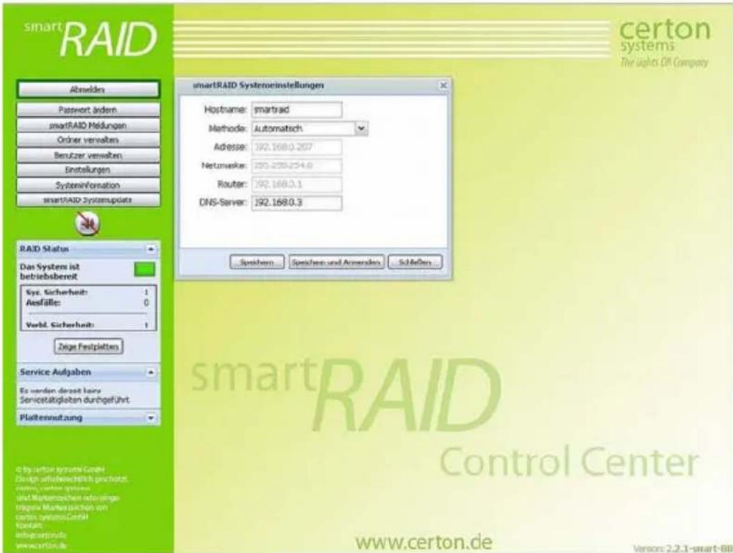 smartRAID Abmelds Password ändern smartRAID Meldungen Ordnier verhalten Benutzer verhalten Einstellungen Systeminformation smartRAID SystemUpdate smartRAID Systemeinstellungen Hopname: smartraid Methode: Automatisch Adresse: 192.1680.207 Netmasker: 192.230-254.0 Router: 192.1680.1 DNS-Server: 192.1680.3 RaID Status Das System ist betriebsbereit Syc. Sicherheit: 1 Ausfälle: 0 Verbl. Sicherheit: 1 Zeige Festplettes Service Aufgaben Es werden derzeit keine Servicstätigkeiten durchgeführt Plattennutzung Speichen Speichen und Annenden Schilden... smartRAID Control Center www.certon.de Version: 2.2.1-smart-80