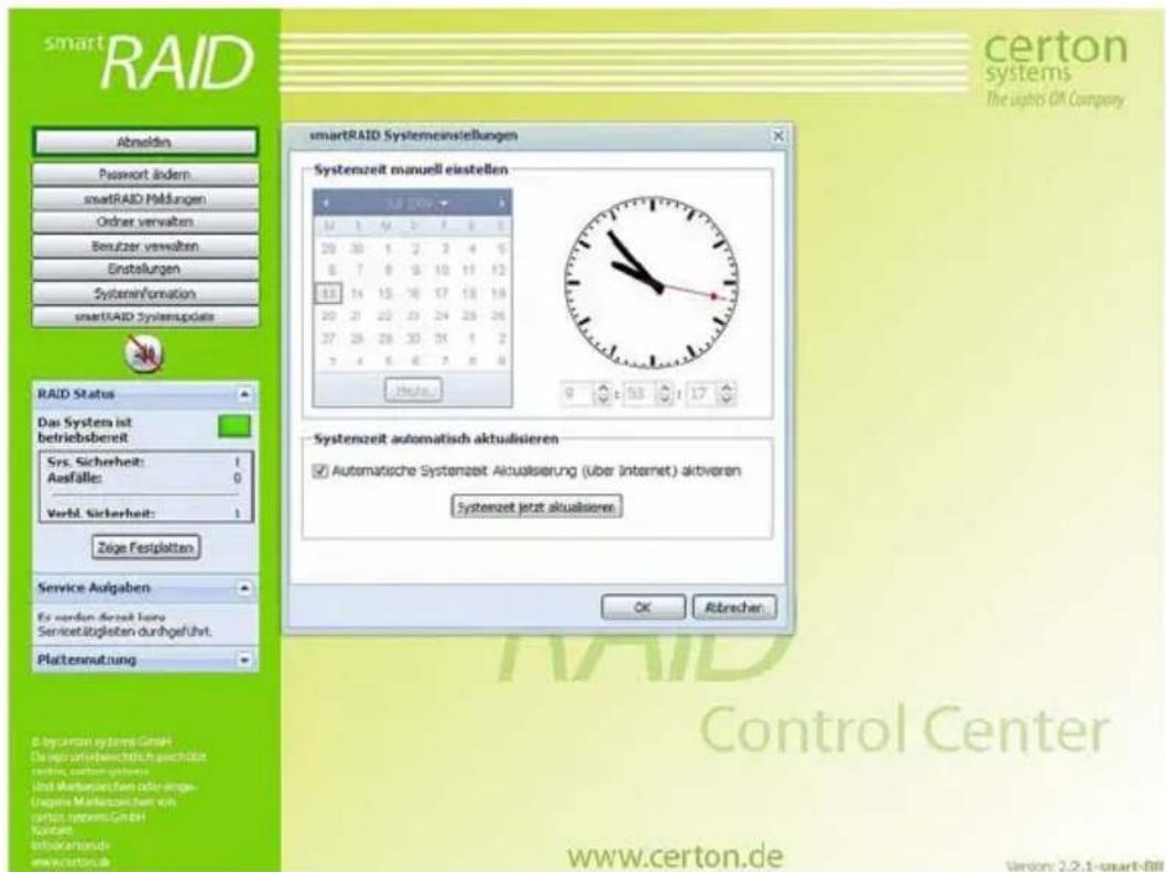 smartRAID Abmeldin Password ändern smartRAID MÄLDungen Ordnier verwalten Besitzer verwalten Einstellungen Systeminformation smartRAID SystemUpdate smartRAID Systemenstellungen Systemzeit manuell eistellen 14 1 2 3 4 5 20 30 1 2 3 4 5 6 7 8 9 10 11 12 11 14 15 16 17 18 19 20 21 22 23 24 25 26 37 28 29 30 31 1 2 3 4 5 6 7 8 9 Helps 9 10:53 11:17 RAID Status Das System ist betriebsbereit Sys. Sicherheit: 1 Ausfälle: 0 Verbl. Sicherheit: 1 Zeige Festplatten Service Aufgaben Es worden durch keine Serviceitätgleben durchgeführt. Plattennutzung Systemzeit automatisch aktualisieren ✓ Automatiche Systemzeit Aktualisierung (über internet) aktiveren Systemzeit jetzt aktualisieren OK Abrecher © bycanton systems GmbH Design aufbauwerteich geschlossen system, system, systemes und Wirkungen oder ange- träge Marktescham, um system system GmbH Kontakt schlucranta und www.certon.de www.certon.de Version: 2.2.1-smart-Bill Certon systems The lights OK Company