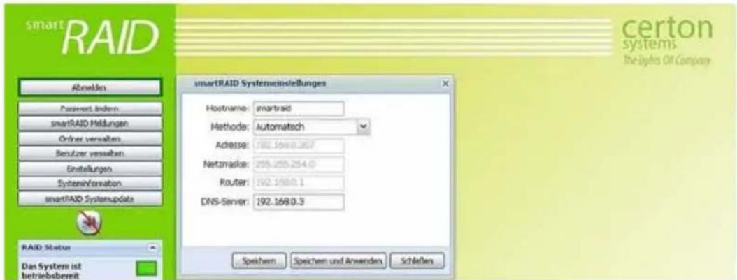 smartRAID Abnormal Passivert,ändern smartRAID Mädlungen Ordnier verswalters Benutzer verswalten Einstellungen Systeminformation smartRAID Systemupdate RAID Status Das System ist betriebsbereit smartRAID Systemeinstellungen Hostname: smartraid Methodo: Automatisch Adresse: 192.1680.357 Netzmaske: 255.155.254.0 Router: 192.1680.1 DNS-Server: 192.1680.3 Speichem Speichen und Anwenden Schleßen certon systems the Sigma Off Company