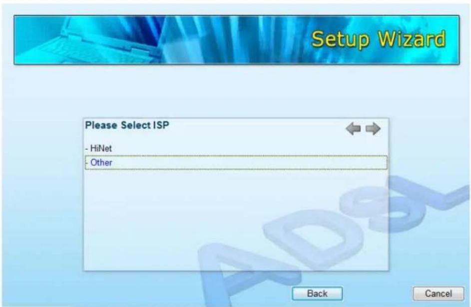 Setup Wizard Please Select ISP - HiNet - Other Back Cancel