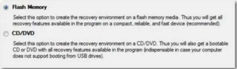 Flash Memory Select this option to create the recovery environment on a flash memory media. Thus you will get all recovery features available in the program on a compact, reliable, and fast device (recommended). CD/DVD Select this option to create the recovery environment on a CD/DVD. Thus you will…
