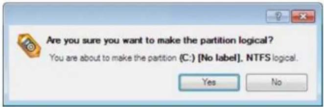 Are you sure you want to make the partition logical? You are about to make the partition (C:) [No label]. NTFS logical. Yes No