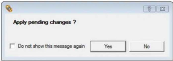 Apply pending changes ? □ Do not show this message again Yes No