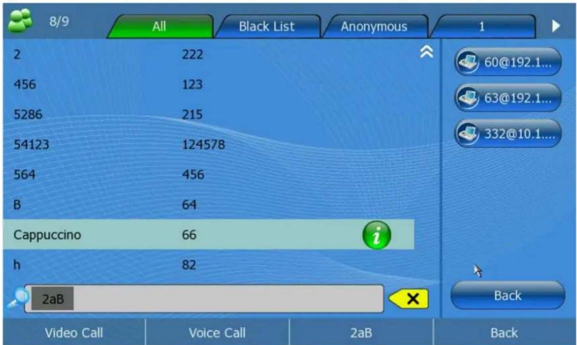 8/9 All Black List Anonymous 1 2 222 456 123 5286 215 54123 124578 564 456 B 64 Cappuccino 66 h 82 2aB Video Call Voice Call 2aB Back 60@192.1... 63@192.1... 332@10.1.... Back