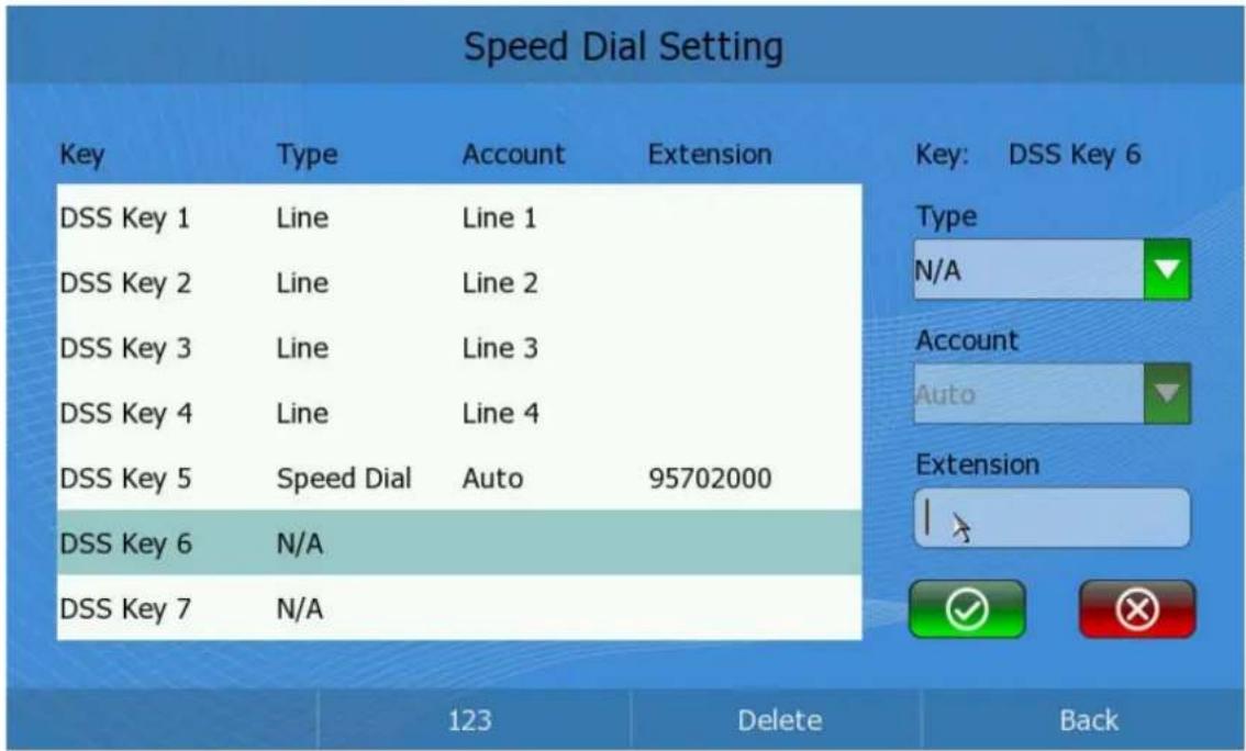 Speed Dial Setting Key Type Account Extension Key: DSS Key 6 DSS Key 1 Line Line 1 DSS Key 2 Line Line 2 DSS Key 3 Line Line 3 DSS Key 4 Line Line 4 DSS Key 5 Speed Dial Auto 95702000 DSS Key 6 N/A DSS Key 7 N/A 123 Delete Back