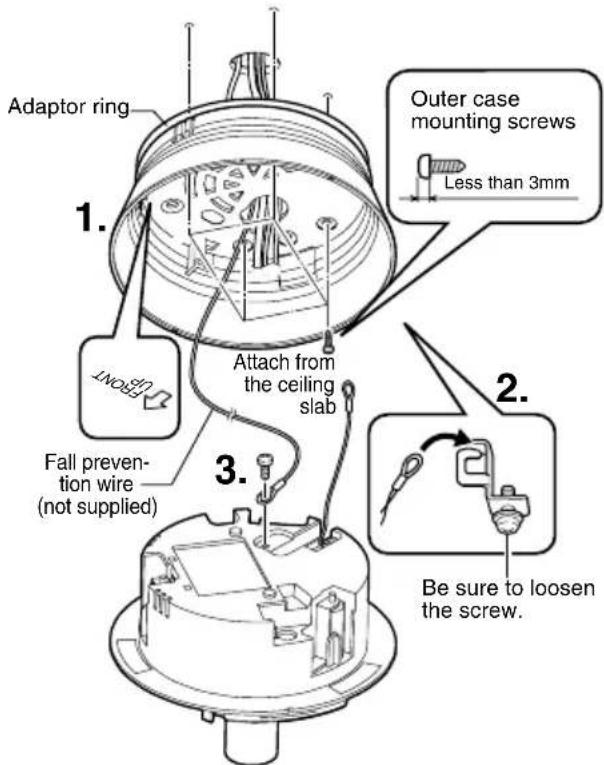 Adaptor ring. 1. ExoNT. 2. Attach from the ceiling slab. 3. Fall prevention wire (not supplied). Outer case mounting screws. Less than 3mm. 2. Be sure to loosen the screw.