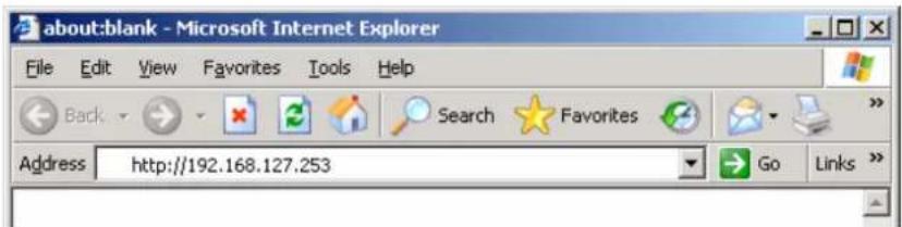 about:blank - Microsoft Internet Explorer File Edit View Favorites Tools Help Back Search Favorites Address http://192.168.127.253 Go Links >