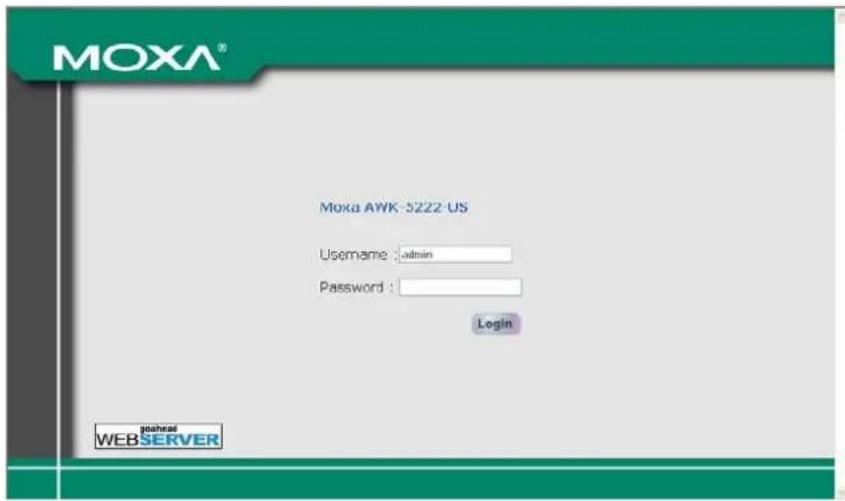 MOXA® Moxa AWK-5222-US Username : admin Password : Login goahred WEB SERVER