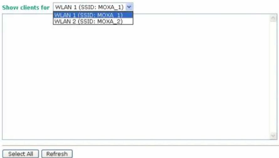 Show clients for WLAN 1 (SSID: MOXA_1) WLAN 1 (SSID: MOXA_1) WLAN 2 (SSID: MOXA_2) Select All Refresh