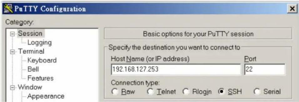 PuTTY Configuration Category: Session Logging Terminal Keyboard Bell Features Window Appearance Basic options for your PuTTY session Specify the destination you want to connect to Host Name (or IP address) Port 192.168.127.253 22 Connection type: Raw Telnet Rlogin SSH Serial