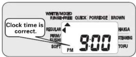 WHITE/MIXED RINSE-FREE QUICK PORRIDGE BROWN Clock time is correct. REGULAR FRM/ SUSHI SOFT PM 3:00 HAIGA STEAMING TORU