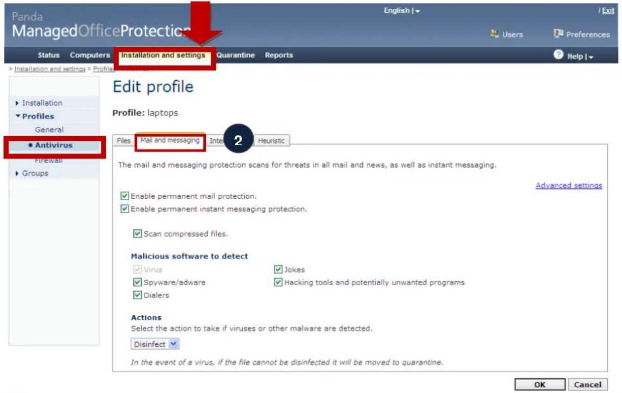 Panda ManagedOfficeProtection Status Computers Installation and settings Quarantine Reports Help Installation and settings ► Installation ► Profiles General ● Antivirus Firewall ► Groups Edit profile Profile: laptops Files Mail and messaging Inter Heuristic The mail and messaging protection scans for threats in all mail and news, as well as instant messaging. ✓ Enable permanent mail protection. ✓ Enable permanent instant messaging protection. ✓ Scan compressed files. Malicious software to detect ✓ Virus ✓ Jokes ✓ Spyware/adware ✓ Hacking tools and potentially unwanted programs ✓ Dialers Actions Select the action to take if viruses or other malware are detected. Disinfect ✓ In the event of a virus, if the file cannot be disinfected it will be moved to quarantine. Advanced settings OK Cancel