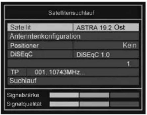 Satellitensuchlauf Satellit ASTRA 19.2 Ost Antenntenkonfiguration Positioner Kein DiSEqC DiSEqC 1.0 1. TP 001, 10743MHz... Suchlauf Signalstärke Signalqualität