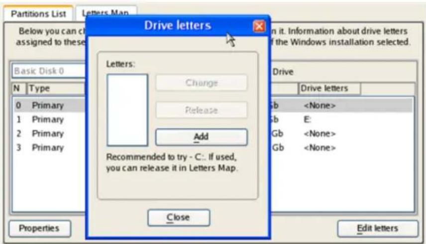 Partitions List Letters Map Below you can cl assigned to these Basic Disk 0 N Type 0 Primary 1 Primary 2 Primary 3 Primary Drive letters Letters: Change Release Add Recommended to try - C:: If used, you can release it in Letters Map. Close Drive Drive letters Sb Sb E: Gb Gb Edit letters Properties