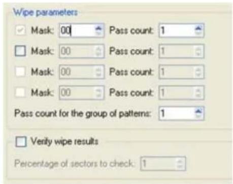 Wipe parameters ✓ Mask: 00 Pass count: 1 □ Mask: 00 Pass count: 1 □ Mask: 00 Pass count: 1 □ Mask: 00 Pass count: 1 Pass count for the group of patterns: 1 □ Verify wipe results Percentage of sectors to check: 1