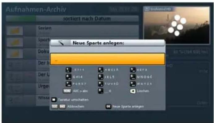 Aufnahmen-Archiv sortiert nach Datum Neue Sparte anlegen: E711 S414 P0H57 NEW AIC > abc Tensatur umschaften Abbrachten NEue Sparte anlegen