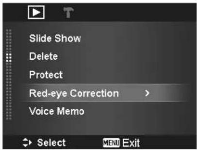 Slide Show Delete Protect Red-eye Correction > Voice Memo Select MEN Exit