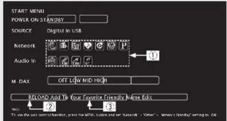 START MENU POWER ON STANOSY SOURCE Digital In USB Network Audio in M. DAX OFF LOW MID HIGH RELOAD Add To Your Favorite Friendly Name Edit To use the main control function, gain the Hinks, buttons and on "Network" - "Other" - "New's Summary" setting in OK