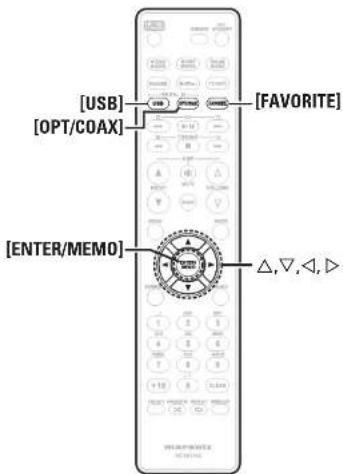 [USB] [OPT/COAX] [FAVORITE] [ENTER/MEMO] △,▽,◀,▶