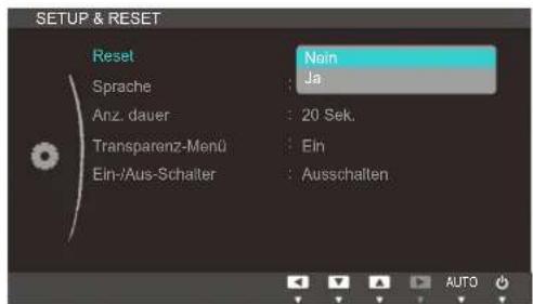 SETUP & RESET Reset Sprache Anz. dauer Transparenz-Menu Ein-/Aus-Schalter Noin Ja 20 Sek. Ein Ausschalten AUTO