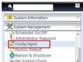 System Information System Management Scheduled On/Off Administrator Password Config Mgmt Factory Default Reboot & Shutdown File System Check