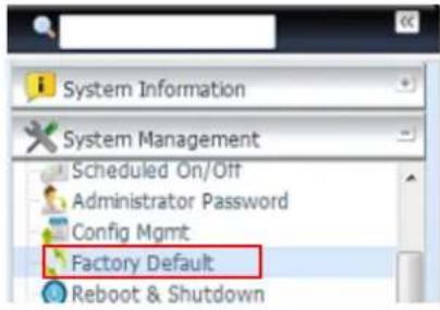System Information System Management Scheduled On/Off Administrator Password Config Mgmt Factory Default Reboot & Shutdown