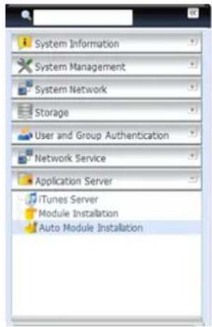 System Information System Management System Network Storage User and Group Authentication Network Service Application Server iTunes Server Module Installation Auto Module Installation
