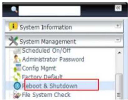 System Information System Management Scheduled On/Off Administrator Password Config Mgmt Factory Default Reboot & Shutdown File System Check