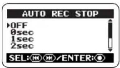 AUTO REC STOP OFF 0sec 1sec 2sec SEL: H H/ENTER: O