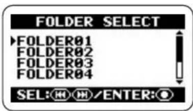 FOLDER SELECT ►FOLDER01 FOLDER02 FOLDER03 FOLDER04 SEL: Ⓗ️ Ⓗ️/ENTER: Ⓞ