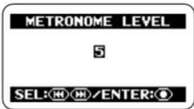 METRONOME LEVEL 5 SEL: H H/ENTER: O