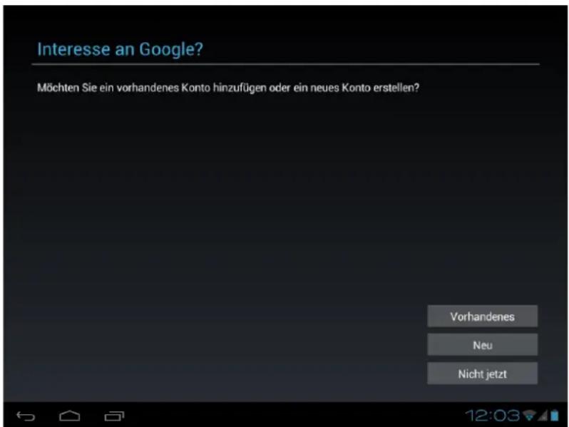 Interesse an Google? Möchten Sie ein vorhandenes Konto hinzufügen oder ein neues Konto erstellen? Vorhandenes Neu Nicht jetzt