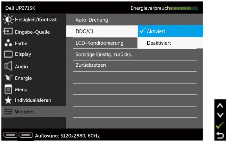 Dell UP2715K Energieverbrauch Helligkeit/Kontrast Auto-Drehung Eingabe-Quelle DDC/CI ✓ Aktiviert Farbe LCD-Konditionierung Deaktiviert Display Sonstige Einstlg. zurücks. Audio Zurücksetzen Energie Menü Individualisieren Weiteres Auflösung: 5120x2880, 60Hz
