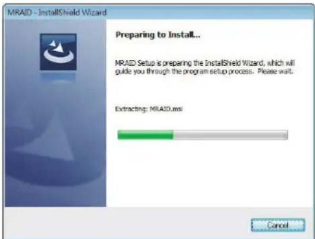 MRAID - InstallShield Wizard Preparing to Install... MRAID Setup is preparing the InstallShield Wizard, which will guide you through the program setup process. Please wait. Extracting: MRAID.msi Cancel