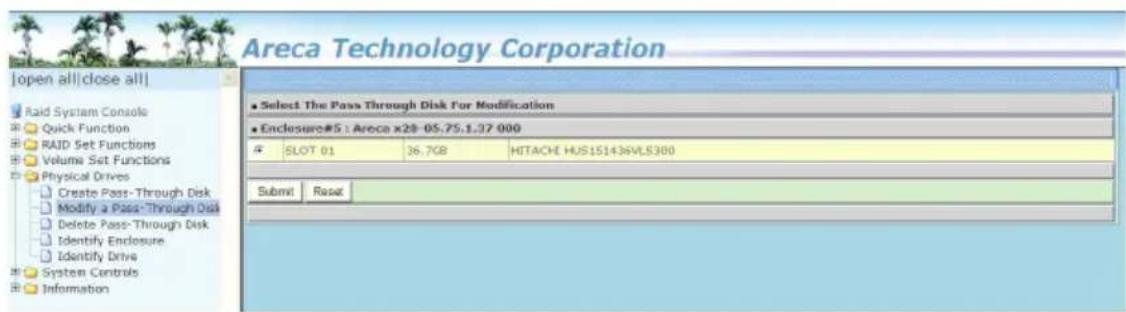 Areca Technology Corporation [open all|close all] Raid System Console Quick Function RAID Set Functions Volume Set Functions Physical Drives Create Pass-Through Disk Modify a Pass-Through Disk Delete Pass-Through Disk Identify Enclosure Identify Drive System Controls Information ■ Select The Pass Th…
