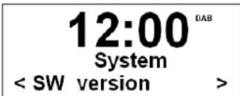 12:00 DAB System < SW version >