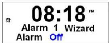 08:18™ Alarm 1 Wizard Alarm Off