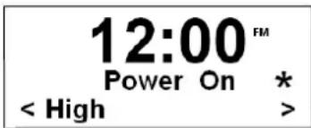 12:00 FM Power On * < High > *