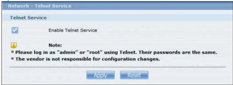 Network - Telnet Service Telnet Service Enable Telnet Service Note: ° Please log in as "admin" or "root" using Telnet. Their passwords are the same. ° The vendor is not responsible for configuration changes. Apply Reset